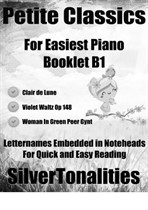 Petite Classics for Easiest Piano Booklet B1