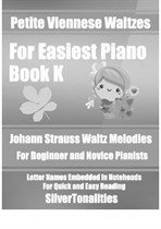Petite Viennese Waltzes for Easiest Piano Booklet K