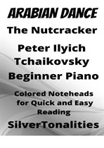 Arabian Dance Nutcracker Suite Beginner Piano Sheet Music with Colored Notation