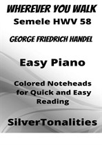 Wherever You Walk Semele Easy Piano Sheet Music with Colored Notation