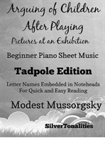 Arguing of Children After Playing Pictures at an Exhibition Beginner Piano Sheet Music 2nd Edition
