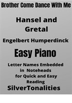 Brother Come Dance With Hansel and Gretal Easy Piano Sheet Music